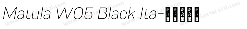 Matula W05 Black Ita字体转换